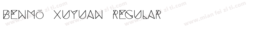 BENMO Xuyuan-Regular字体转换